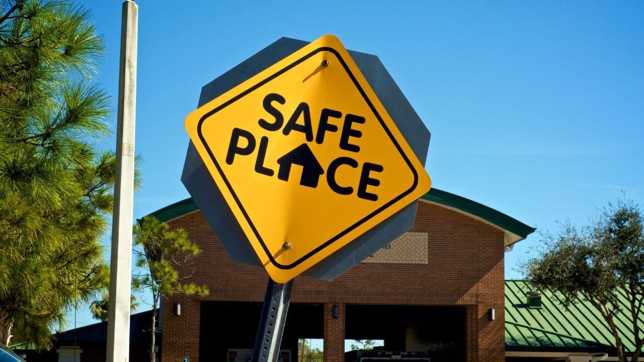 Get a safe place to protect yourself from dangerous situations